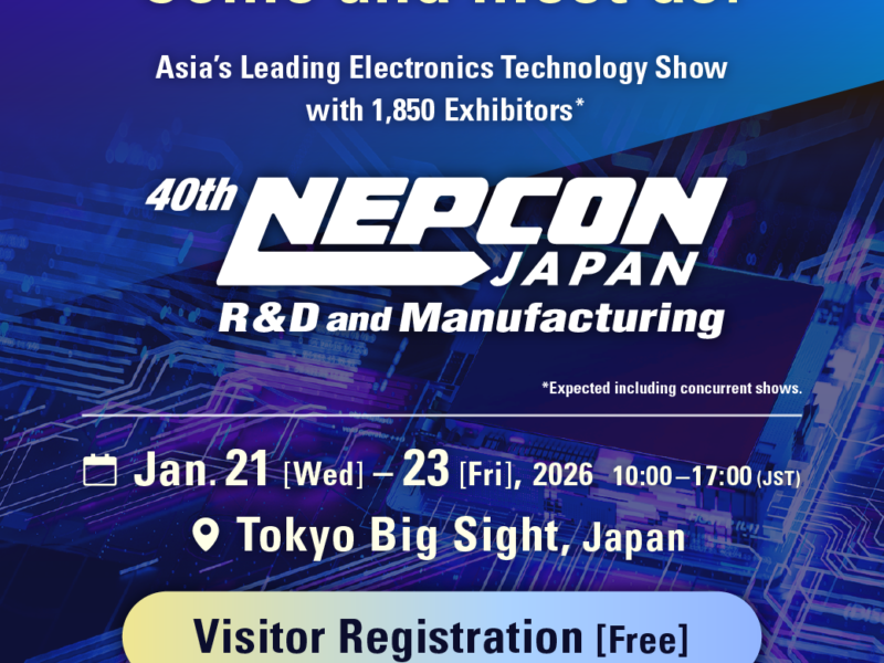 【NEWS】NEPCON JAPAN 26